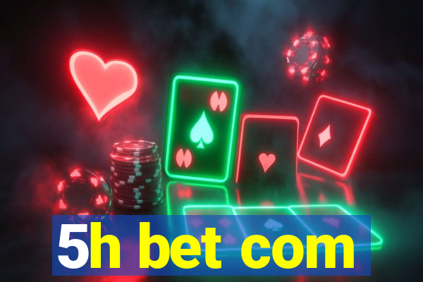 5h bet com